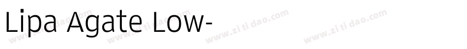 Lipa Agate Low字体转换